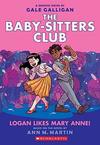 Logan Likes Mary Anne! (baby-sitters Club Graphic Novel #8)