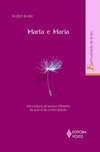 Marta e Maria: uma leitura um pouco diferente da ação e da contemplação