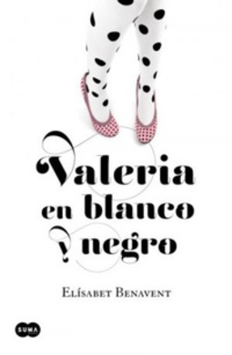 Valeria en blanco y negro (Saga Valeria #3)