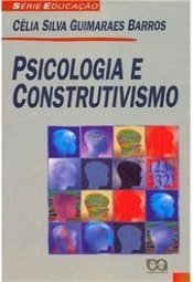 Psicologia e Construtivismo