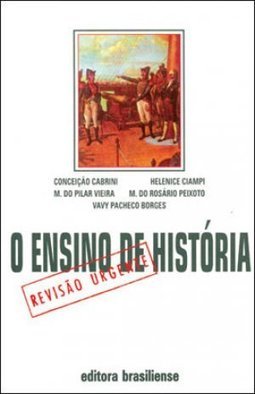 O Ensino de História: Revisão Urgente