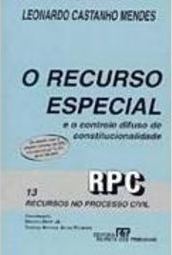O Recurso Especial: e o Controle Difuso de Constitucionalidade