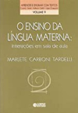 Ensino Da Lingua Materna, O - Interacoes Em Sala De Aula