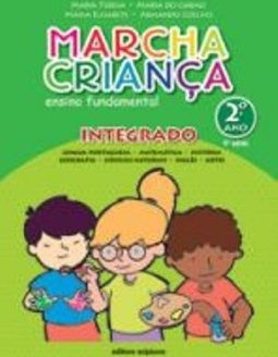 Marcha Criança Integrado - 2º Ano - 1ª Série - Ens.Fundam.