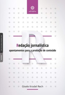 Redação jornalística: apontamentos para a produção de conteúdo