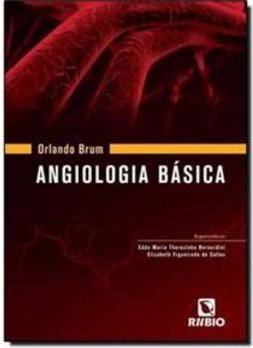 Orlando Brum – Angiologia básica