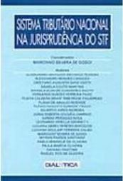 Sistema Tributário Nacional na Jurisprudência do STF