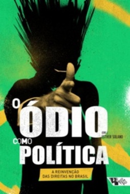 O Ódio Como Política (Coleção Tinta Vermelha)