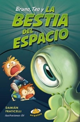 Bruno, Teo y la Bestia del espacio (Colección Mil Mundos)