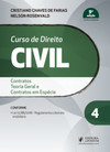 Curso de direito civil: contratos, teoria geral e contratos em espécie