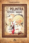 Zé Pelintra - Feitiços e magias