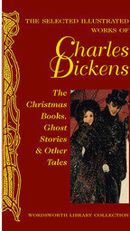 The Selected Illustrated Works of Charles Dickens