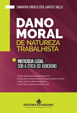 Dano moral de natureza trabalhista: ineficácia legal sob a ótica do judiciário