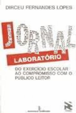 Jornal-Laboratório: do Exercício Escolar ao Compromisso com o Público