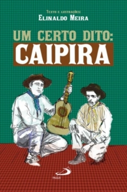 Um certo dito: caipira
