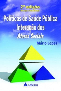 Políticas de saúde pública: Interações dos atores sociais