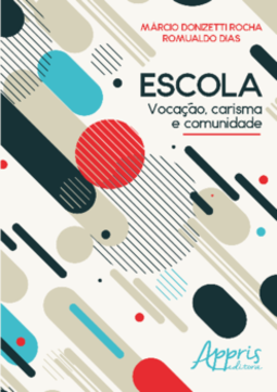 Escola: vocação, carisma e comunidade