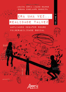 Era uma vez… realidade talvez: ampliando debates sobre vulnerabilidade social