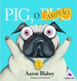 Pig, o campeão