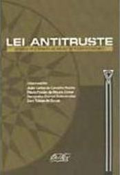 Lei Antitruste: 10 Anos de Combate ao Abuso de Poder Econômico