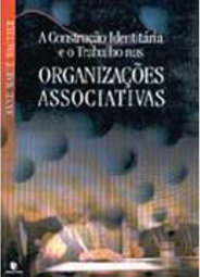 A Construção Identitária e o Trabalho nas Organizações Associativas