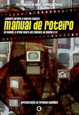 Manual de Roteiro, ou Manuel, o Primo Probre dos Manuais de Cinema TV