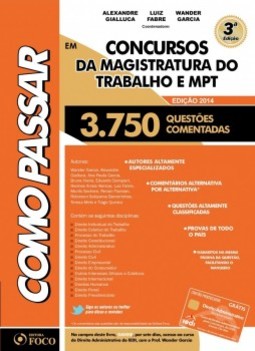 Como passar em concursos da magistratura do trabalho e MPT: 3.750 questões comentadas