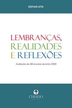 Lembranças, realidades e reflexões