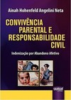 Convivência Parental e Responsabilidade Civil