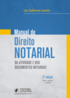 Manual de Direito notarial: da atividade e dos documentos notariais