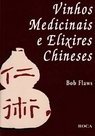 Vinhos Medicinais e Elixires Chineses