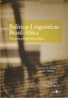 Políticas linguísticas Brasil-África: por uma perspectiva crítica