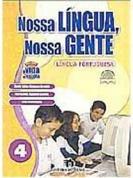 Nossa Língua, Nossa Gente: Língua Portuguesa - 4 série - 1 grau