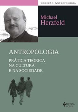 Antropologia: prática teórica na cultura e na sociedade
