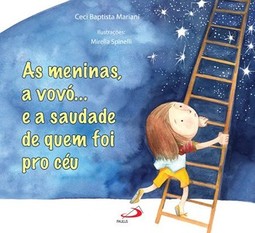 As meninas, a vovó... e a saudade de quem foi pro céu