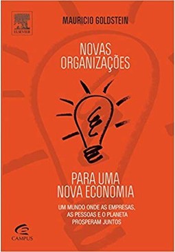 Novas organizações para uma nova economia