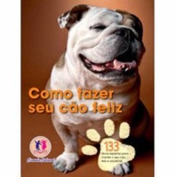 Como fazer seu cão feliz