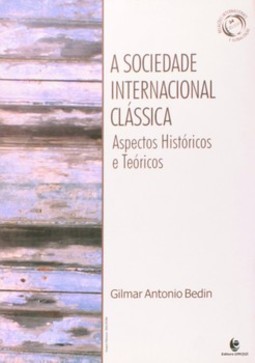 A sociedade internacional clássica: aspectos históricos e teóricos