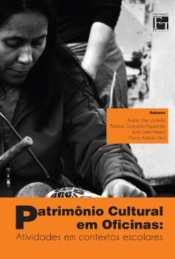 Patrimônio cultural em oficinas: atividades em contextos escolares