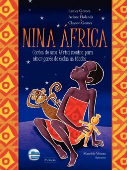 Nina África: Contos de uma África Menina para ninar gente de todas as idades