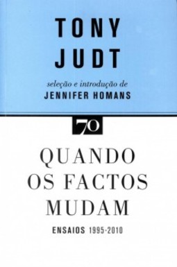 Quando os factos mudam: ensaios - 1995-2010
