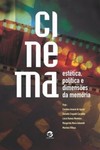 Cinema: estética, política e dimensões da memória