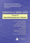 Direito e mercado: Temas de direito bancário penal e trabalhista