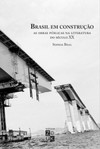 Brasil em construção: as obras públicas na literatura do século XX