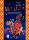 Nina África: Contos de uma África Menina para ninar gente de todas as idades