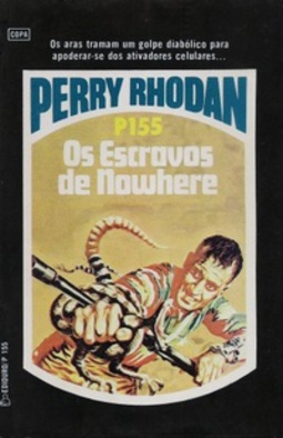 Os Escravos de Nowhere  (Perry Rhodan #155)