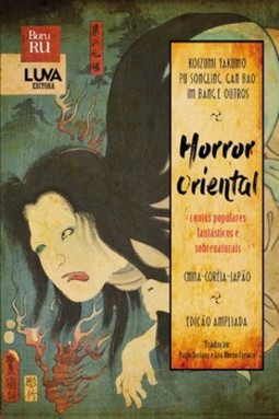 Horror oriental: contos populares, fantásticos e sobrenaturais