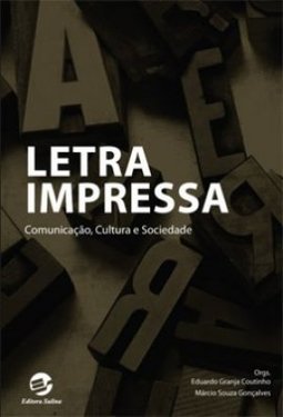 Letra Impressa: Comunicação, cultura e sociedade.