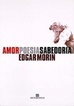 Amor, Poesia, Sabedoria