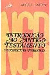 Introdução ao Antigo Testamento: Perspectiva Feminista